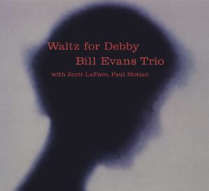Bill Evans Trio - Waltz For Debby album cover